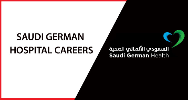 Saudi German Hospital Careers Saudi German Hospital Careers
